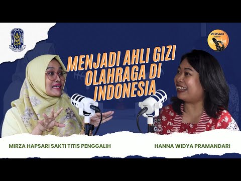 Seperti Apa Menjadi Ahli Gizi Olahraga di Indonesia? | PERSAGI Kabupaten Pamekasan PODCAST Eps. 12